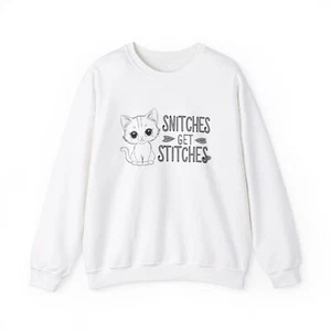 Funny Cat Crewneck Sweatshirt - Snitches Get Stitches - Picture 1 of 17