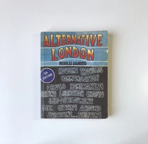 Alternative London – Nicholas Saunders 1977 5th Ed .Wildwood House Free UK Post - Picture 1 of 10