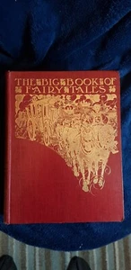 THE BIG BOOK OF FAIRY TALES - Jerrold, Walter. Illus. by Robinson, Charles (26) - Bild 1 von 14