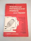 Basics of Fractional Horsepower Motors and Repair by Schweitzer, Gerald