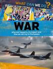 What Can We Do?: War By Alex Woolf Hardcover Book