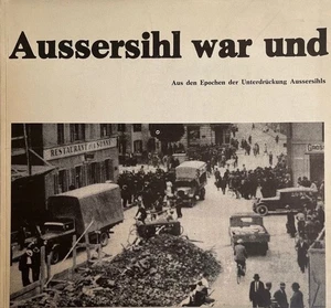Aussersihl war und ist ausser sich: Aus den Epochen der Unterdrückung Aussersihl - Picture 1 of 1