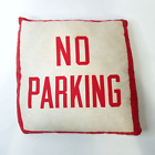 Vintage No Parking Sign Throw Pillow Boys Room 1970's Pre-Loved Original