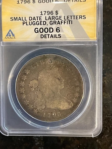 1796 DrapedBust Silver Dollar sm Date, Lg Letters ANACS GOOD 6 Small Chain Hole Cover