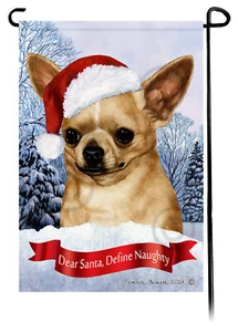 Dear Santa, Define Naughty Garden Flag - Shorthaired Fawn Chihuahua 038 - Picture 1 of 1