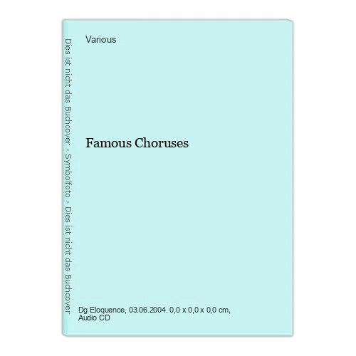 Famous Choruses Various, [Eloquence Series]: - Bild 1 von 1