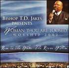 Woman Thou Art Loosed: Worship 2002 - Run to the Water...The River Within: Used