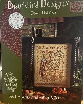 Blackbird Designs Cross Stitch GIVE THANKS Pattern Rare Retired 2003 Turkey - Image 1 of 4