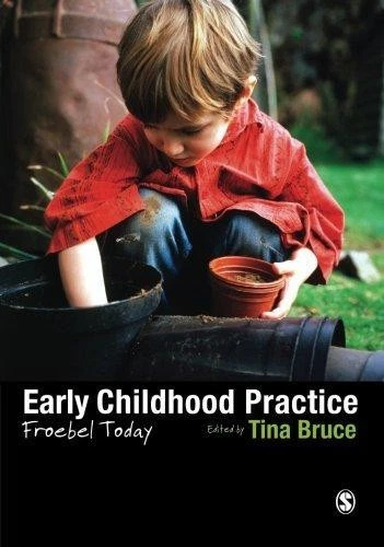 Early Childhood Practice: Froebel today - Bruce, Tina - Image 1 of 1