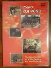 Project: Koi Pond - DVD - The Construction Of A 21st Century Koi Pond System 