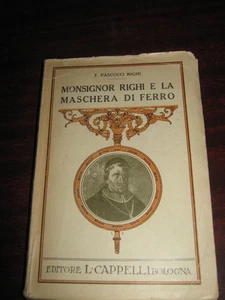 MONSIGNOR RIGHI E LA MASCHERA DI FERRO di F,PASCUCCI RIGHI - Imagen 1 de 4