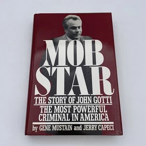 MOB STAR The Story of JOHN GOTTI by GENE MUSTAIN - FIRST EDITION - Picture 1 of 8