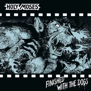 Holy Moses Finished with the Dogs LP kreator testament sodom destruction razor - Picture 1 of 1