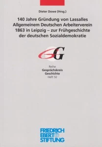 140 Jahre Gründung von Lassalles Allgemeinem Deutschen Arbeiterverein 1863... - Bild 1 von 1