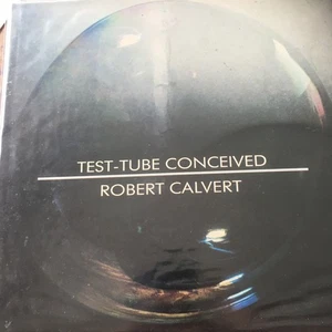 Robert Calvert Test Tube Concieved LP - Picture 1 of 4