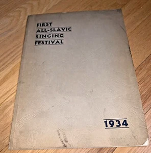 1934 FIRST ALL SLAVIC SINGING FESTIVAL Program- United Slavic Choral Societies  - Picture 1 of 12