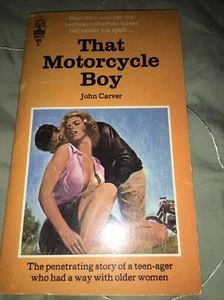 THAT MOTORCYCLE BOY VTG 1966   JOHN CARVER   HE GOT TO RIDE MORE THAN HIS CYCLE - Picture 1 of 5