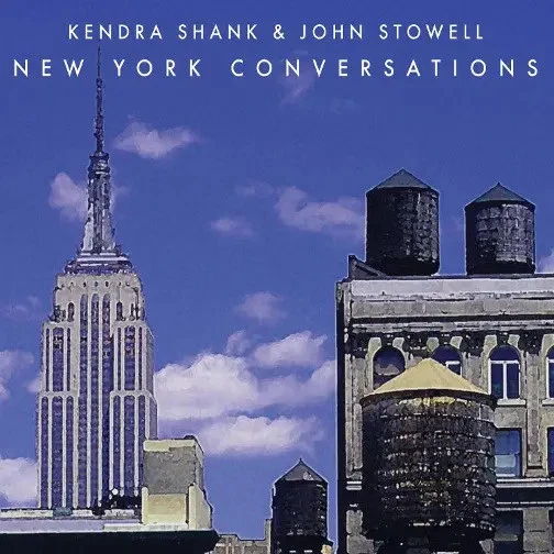 CD Kendra Shank & John Stowell New York Conversations DIGIPAK TCB Records - Bild 1 von 1