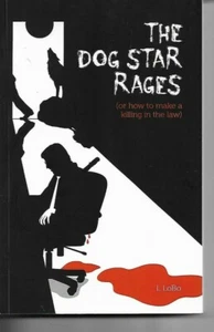 The Dog Star Rages by L LoBo - Picture 1 of 1