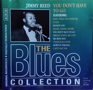 Jimmy Reed - You Don't Have To Go Remastered 1994 UK 18 Track CD EX Cond - Picture 1 of 4