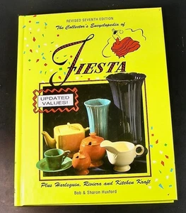 COLLECTOR'S ENCYCLOPEDIA OF FIESTA , Revised 7th Edition 1994 , Huxford , - Picture 1 of 5