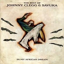 In My African Dream-Best of von Clegg,Johnny & Savuka | CD | Zustand gut - Bild 1 von 1