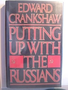 Putting up with the Russians Paperback Edward Crankshaw - Picture 1 of 2