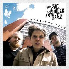 Straight to It von Zac Schulze Gang,the | CD | Zustand sehr gut - Bild 1 von 2