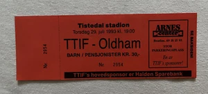1993 - 1994  Tistedalen Norway  v  Oldham Friendly  Unused Ticket - Picture 1 of 2
