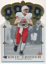 ERIC CROUCH 2002 PACIFIC CROWN ROYALE #202 ROOKIE DIE CUT ST LOUIS RAMS RC