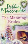 Manning Brides (The Manning Trilogy) By Debbie Macomber