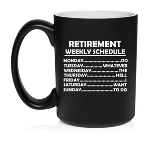 Ceramic Coffee Mug Cup Retired Schedule Funny Retirement Gift - Picture 1 of 14