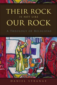 Their Rock Is Not Like Our Rock: A Theology of Religions .. NEW - Imagen 1 de 1