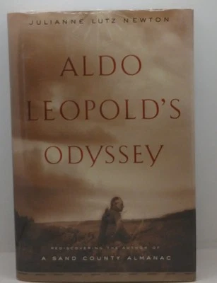 Julianne Lutz Newton Aldo Leopold's Odyssey First Edition - Image 1 of 4