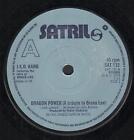 Jkd Band Dragon Power 7" vinyl UK Satril 1980 B/w mellow terrain sticker residue