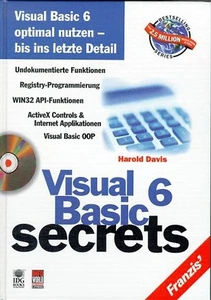 Visual Basic 6 secrets. Visual Basic 6 optimal nutzen - bis ins letzte Detail - - Bild 1 von 1