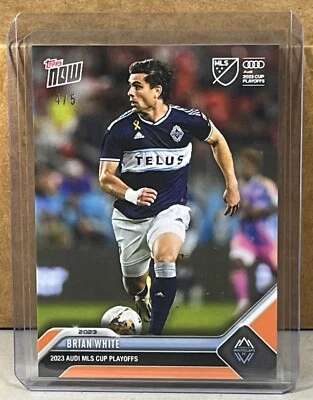 2023 TOPPS NOW MLS Playoffs #26 BRIAN WHITE VANCOUVER Orange Parallel 4/5 - Image 1 of 3