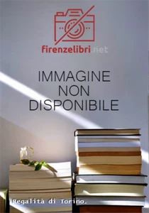 Burzio,F. Gallenga,L. Bernardi,M.e altri. - Regalità di Torino. - Foto 1 di 1