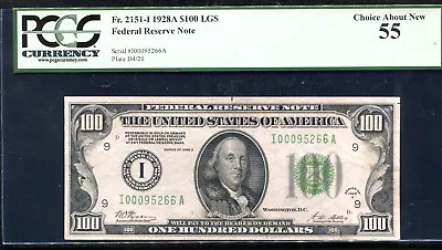 FR 2151-I 1928-A $100 LGS LIGHT GREEN SEAL FRN FEDERAL RESERVE NOTE PCGS AU-55 - Image 1 of 2