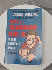 Way of the Warrior Kid 3: Where There's a Will by Jocko Willink PAPERBACK NEW - Imagen 1 de 13