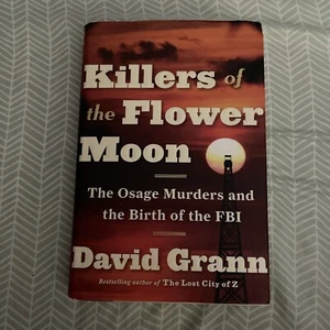 Killers of the Flower Moon : The Osage Murders and the Birth of the FBI by David - Imagen 1 de 2