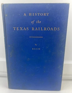 1941 A History Of Texas Railroads S. G. Reed Signed HC - Picture 1 of 11