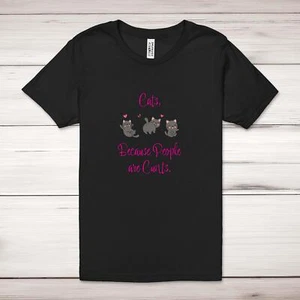 Cats, Because People Are C*nts Adult T-Shirt - Picture 1 of 13