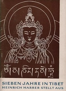 Sieben Jahre in Tibet : Heinrich Harrer stellt aus. [Ausstellungskat.]. [Therese - Picture 1 of 1
