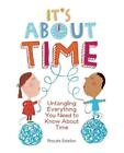 It's about Time: Untangling Everything You Need to Know about Time by Estellon (