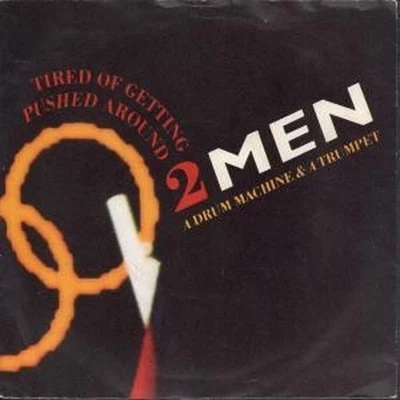 Two Men A Drum Machine and A Trumpet Tired of Getting Pushed Around 7" vinyl UK - Bild 1 von 3
