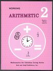 Working Arithmetic 2 Teacher's Manual Units 3-5 Rod And Staff Publishers