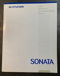 2004 Hyundai Sonata Electrical Troubleshooting Manual Wiring Diagram Schematic - Foto 1 di 3