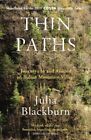 Thin Paths: Journeys in and around an Italian Mountain Village by Julia Blackbur