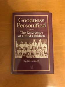 Goodness Personified : The Emergence of Gifted Children Leslie Margolin Hardback - Picture 1 of 9